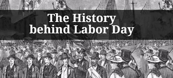The Labor Day History You Don’t Know