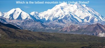 Which Is the Tallest Mountain in the United States?